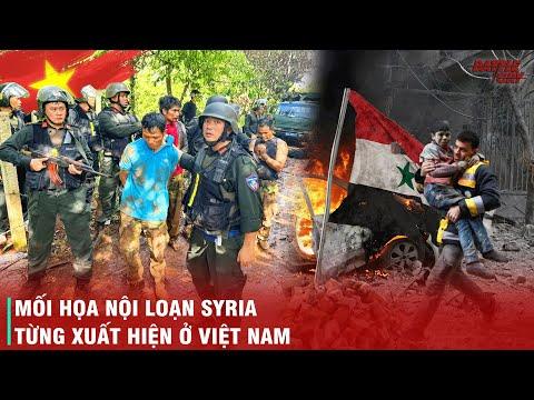 SYRIA ĐANG BỊ XÉ NÁT BỞI MÂU THUẪN SẮC TỘC - HÃY NHÌN CÁCH MÀ VIỆT NAM TỪNG XỬ LÝ "ĐỈNH" THẾ NÀO