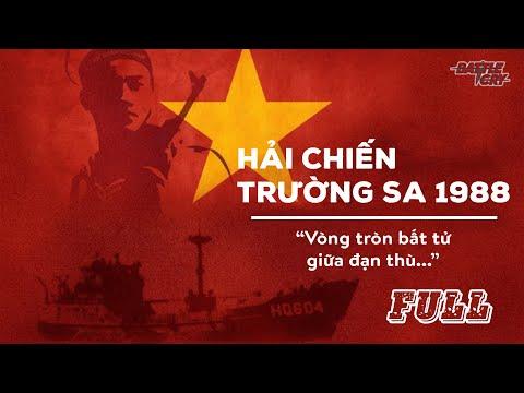 HẢI CHIẾN TRƯỜNG SA 1988 (FULL): TRANG SỬ BI HÙNG CỦA DÂN TỘC CHÚNG TA CẦN PHẢI BIẾT