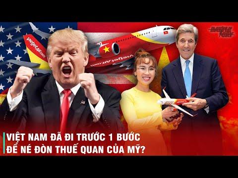 VÁN CƯỢC THUẾ QUAN VÀ CUỘC ĐẤU TRÍ VỚI MỸ - VIỆT NAM ĐI TRƯỚC 1 BƯỚC ĐỂ NÉ ĐÒN TRỪNG PHẠT THƯƠNG MẠI