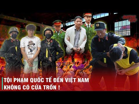 TỪ LÓNG LUÔNG ĐẾN TAM GIÁC VÀNG, TỪ ĐẮK LĂK ĐẾN TRỊNH XUÂN THANH - CÔNG AN VIỆT NAM "KHÉT" THẾ NÀO