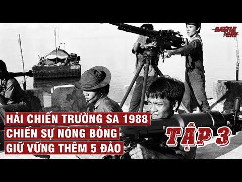 HẢI CHIẾN TRƯỜNG SA 1988 (TẬP 3): CHIẾN SỰ ĐÁ CHỮ THẬP - CĂNG THẲNG ĐỈNH ĐIỂM