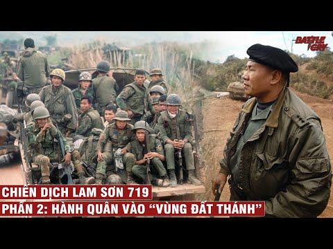 CHIẾN DỊCH LAM SƠN 719 (PHẦN 2): HÀNH QUÂN VÀO "VÙNG ĐẤT THÁNH" | CHIẾN TRANH VIỆT NAM #63