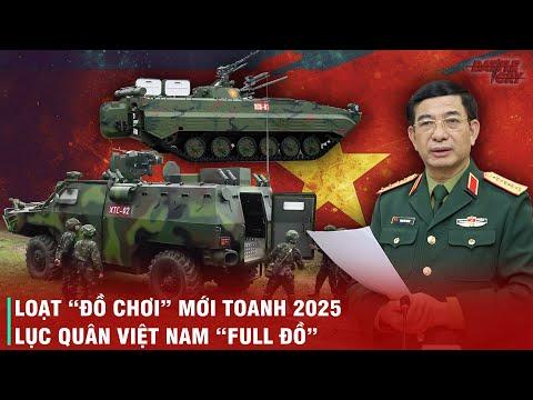 BƯỚC NHẢY VỌT CỦA LỤC QUÂN VIỆT NAM VỚI LOẠT VŨ KHÍ TỐI TÂN - SẴN SÀNG ĐỐI PHÓ VỚI MỌI MỐI ĐE DỌA