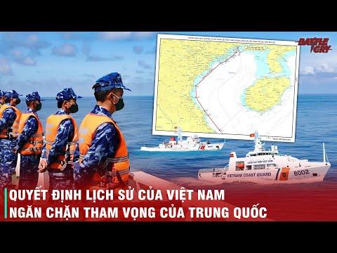 VÌ SAO CÔNG BỐ ĐƯỜNG CƠ SỞ TRÊN VỊNH BẮC BỘ LÀ 1 QUYẾT ĐỊNH MANG TÍNH LỊCH SỬ CỦA VIỆT NAM?