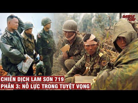 CHIẾN DỊCH LAM SƠN 719 (PHẦN 3): NỖ LỰC TRONG TUYỆT VỌNG | CHIẾN TRANH VIỆT NAM #64