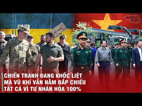LIỆU TƯ NHÂN HÓA QUỐC PHÒNG CÓ GIÚP QUÂN SỰ VIỆT NAM HIỆN ĐẠI HÓA NHANH HƠN HAY KHÔNG?
