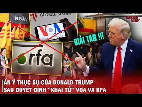 MỸ CHÍNH THỨC ĐÓNG CỬA VOA VÀ RFA - VIỆT TÂN MẤT ĐI 2 CHIẾN HỮU, NGÀY TÀN CỦA PHẢN ĐỘNG ĐANG TỚI GẦN