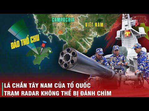 ĐẢO THỔ CHU - "LÁ CHẮN THÉP" QUAN TRỌNG BẬC NHẤT CỦA VIỆT NAM, "CON MẮT THẦN" TẠI VÙNG BIỂN TÂY NAM