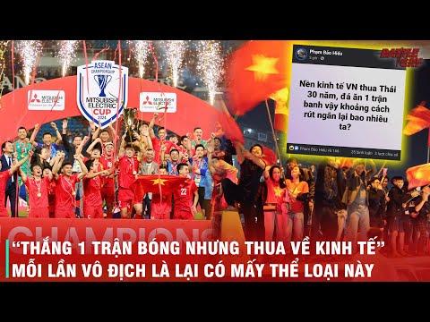 CHUYỆN VỀ NHỮNG THÀNH PHẦN "TỰ NHỤC" VÀ SỨC MẠNH ĐOÀN KẾT CỦA NGƯỜI VIỆT NAM ĐẰNG SAU TRÁI BÓNG TRÒN